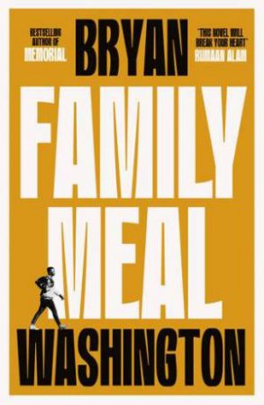 Family Meal by Bryan Washington