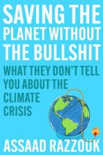 Saving The Planet Without The Bullshit