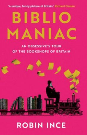 Bibliomaniac by Robin Ince