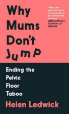 Why Mums Dont Jump