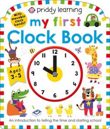 My First Clock Book by Roger Priddy