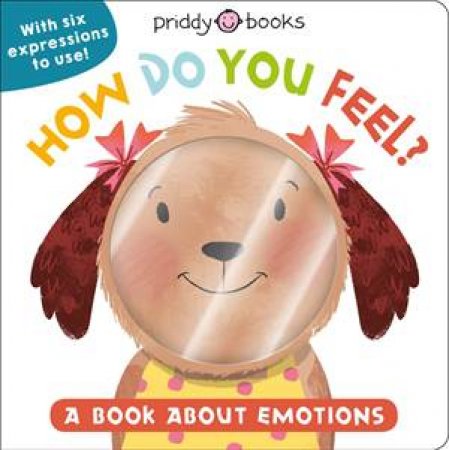 How Do You Feel? by Roger Priddy