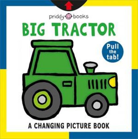 Big Tractor by Roger Priddy