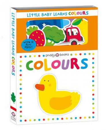 Little Baby Learns: Colours by Roger Priddy