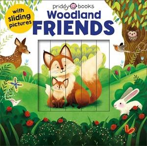 Woodland Friends by Roger Priddy