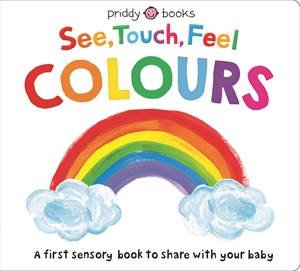 See, Touch, Feel Colours by Roger Priddy