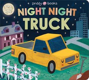 Night Night Truck by Roger Priddy
