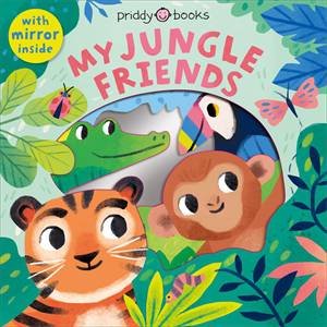 My Jungle Friends by Roger Priddy