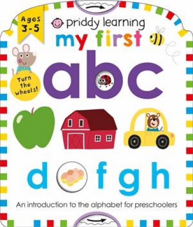 Priddy Learning: My First ABC by Roger Priddy