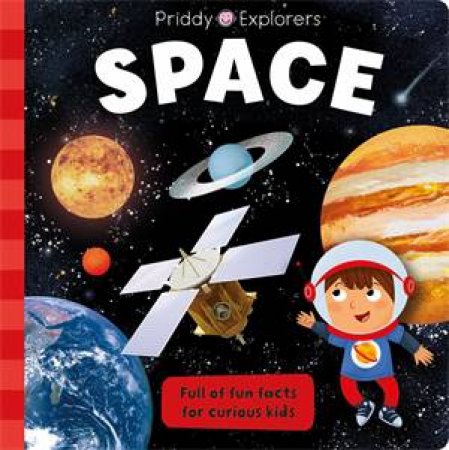 Priddy Explorers: Space by Roger Priddy