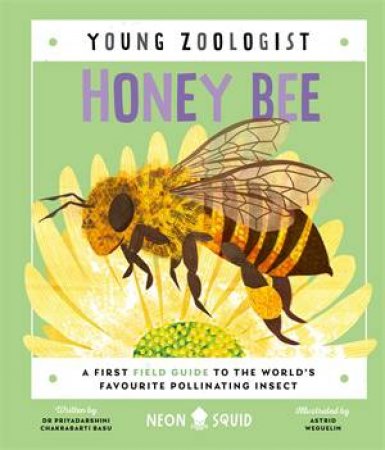 Honey Bee (Young Zoologist) by Priyadarshini Chakrabarti Basu