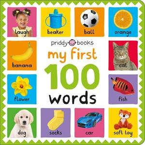 My First 100 Words by Roger Priddy