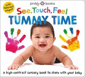 See Touch Feel: Tummy Time by Roger Priddy