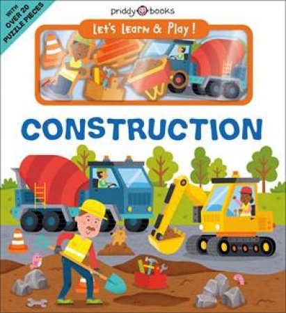 Let's Learn and Play! Construction by Roger Priddy