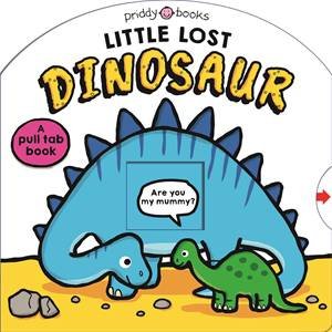 Little Lost Dinosaur by Roger Priddy