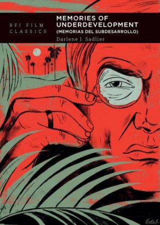 Memories of Underdevelopment by Darlene J. Sadlier