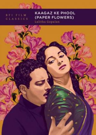 Kaagaz Ke Phool (Paper Flowers) by Lalitha Gopalan