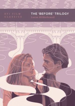 The 'Before' Trilogy by Lucas Hilderbrand