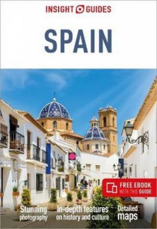 Insight Guides Spain: Travel Guide with eBook by Victoria Trott