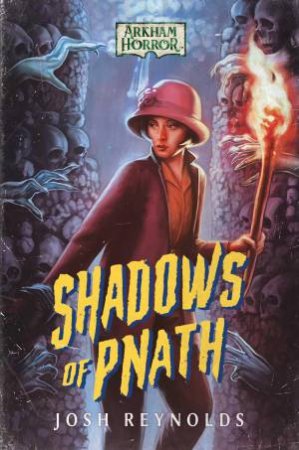 Shadows of Pnath by Josh Reynolds
