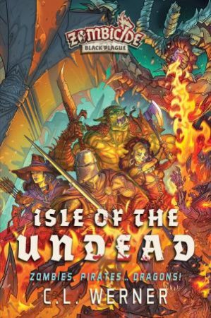 Isle of the Undead by C L Werner