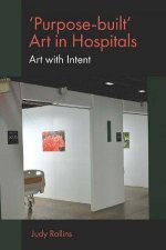 Purposebuilt Art in Hospitals