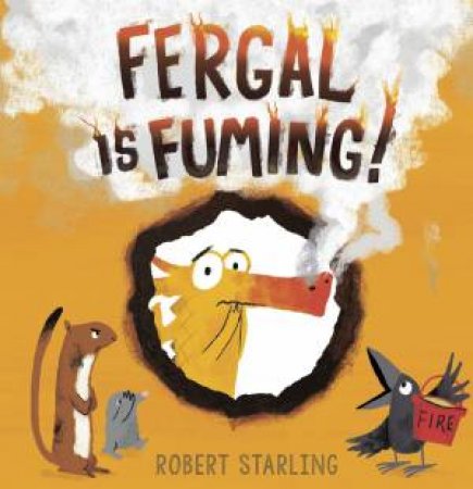 Fergal Is Fuming! by Robert Starling