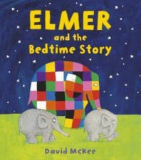 Elmer And The Bedtime Story