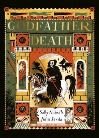 Godfather Death by Sally Nicholls & Jlia Sard