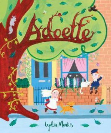 Adoette by Lydia Monks