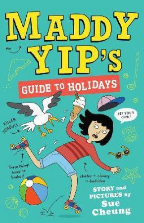Maddy Yip's Guide To Holidays by Sue Cheung