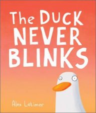 The Duck Never Blinks