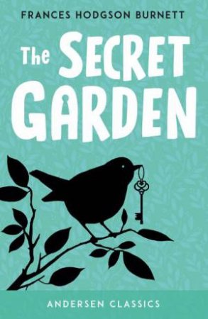 The Secret Garden by Frances Hodgson Burnett