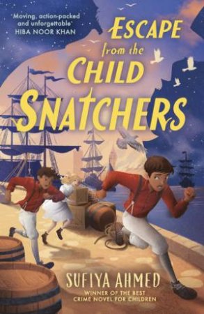Escape from the Child Snatchers by Sufiya Ahmed