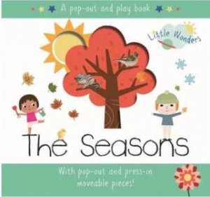 Little Wonders Pop-Out Play Book: Seasons by Various