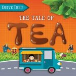 Drive Thru The Tale of Tea
