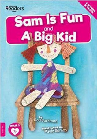 Sam is Fun and A Big Kid by Gemma McMullen