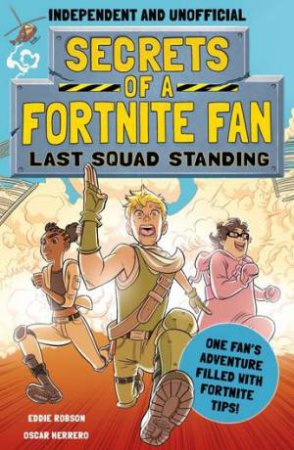 Secrets Of A Fortnite Fan 02 by Eddie Robson & Oscar Herrero