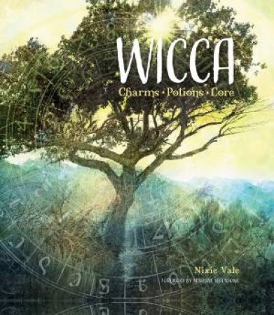 Wicca: Charms, Potions And Lore