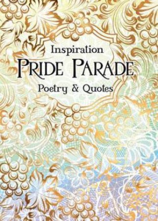 Pride Parade: Poetry And Quotes by Various