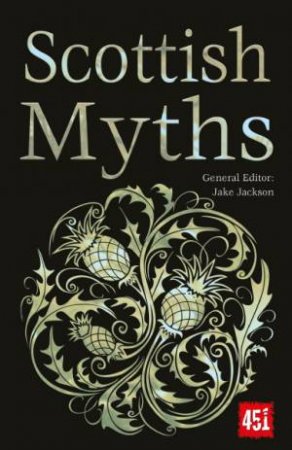 Scottish Myths by Jake Jackson