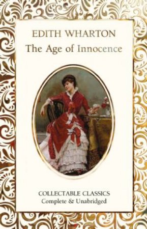 The Age Of Innocence by Edith Wharton