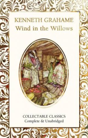 Wind In The Willows by Kenneth Grahame