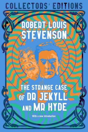 Strange Case Of Dr. Jekyll And Mr. Hyde & Other Tales by Robert Louis Stevenson