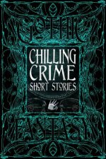 Flame Tree Classics Chilling Crime Short Stories