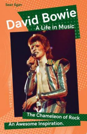 David Bowie: A Life In Music by Sean Egan