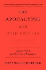 The Apocalypse And The End Of History