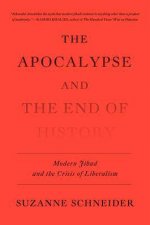 The Apocalypse And The End Of History