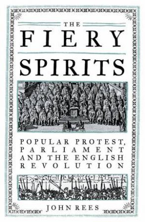 The Fiery Spirits by John Rees & John Rees