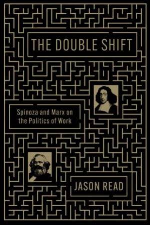 The Double Shift by Jason Read & Jason Read